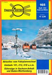 Drehscheibe Heft 165 (1/03 Februar-März 2003): Aktuelles vom Fahrplanwechsel / Umläufe 101, 212, 618 u.v.m. / Güterzüge in Sachsen-Anhalt und Baden-Württemberg