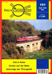 Drehscheibe Heft 191 (3/06 Mai 2006): 624 in Polen / Zucker auf der Bahn / Güterzüge der TX-Logistik