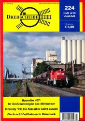 Drehscheibe Heft 224 (4/10 Juni-Juli 2010): Baureihe 407: Im Großraumwagen ans Mittelmeer / Intercity '79: Ein Klassiker kehrt zurück / Fischzucht-Feldbahnen in Dänemark
