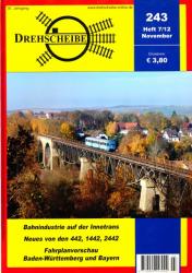Drehscheibe Heft 243 (7/12 November 2012): Bahnindustrie auf der Innotrans / Neues von den 442, 1442, 2442 / Fahrplanvorschau Baden Württemberg und Bayern