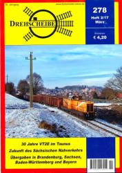 Drehscheibe Heft 279 (3/17 April 2017: Umlaufvorschau: Kirchentag Lutherstadt Wittenberg / Baustart Rhein-Ruhr-Expreß / Wettbewerbsprojekt E-Netz Allgäu