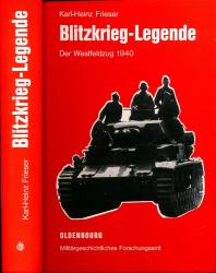 Blitzkrieg-Legende. Der Westfeldzug 1940