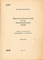 Deutsche Bundesbahn: Allgemeine Dienstanweisung für die Bundesbahnbeamten (ADAB), gültig vom 1. Januar 1955 an. Ausgabe 1964 (DA 019)