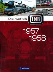 Das war die DB 1957 / 1958