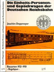 Die Einheits-Personen- und Gepäckwagen der deutschen Reichsbahn. Bauarten 1921-1931, Regelspur