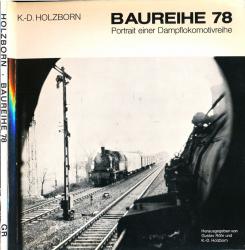 Baureihe 78. Die preußische und württembergische T 18.  Portrait eine Dampflokomotivreihe