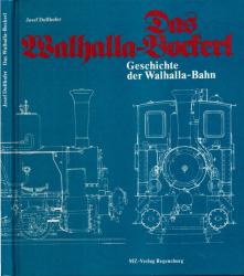 Das Walhalla-Bockerl. Geschichte der Walhallabahn mit besonderer Abhandlung über die Lokalbahn-Aktiengesellschaft in München