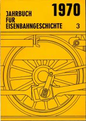 Jahrbuch für Eisenbahngeschichte Band 3: 1970