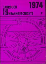 Jahrbuch für Eisenbahngeschichte Band 7: 1974