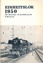 Einheitslok 1950. Die Baureihen 10, 23, 65, 66 und 82