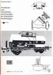 Armaturen und Sicherheitseinrichtungen an Eisenbahn-Kesselwagen