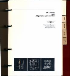 Stadtwerke München Verkehrsbetriebe: DF U-Bahn. Allgemeine Vorschriften/Zugfahrdienst/Bahnhofsdienst/Stellwerksdienst/Aufsichtsdienst/Signalordnung U-Bahn