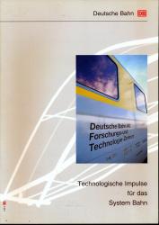 Technologische Impulse für das System Bahn