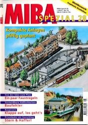 MIBA Spezial Heft 28: Kompakte Anlagen pfiffig geplant
