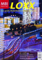 MBI Special LOXX. Das große Modellbahnerlebnis in Berlin