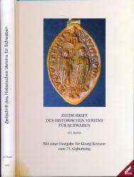 Zeitschrift des Historischen Vereins für Schwaben: 107. Band 2015. Mit einer Festgabe für Georg Kreuzer zum 75. Geburtstag