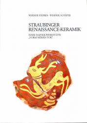 Straubinger Renaissance-Keramik einer Hafner-Werkstatt 'Vorm Nidern Tor'