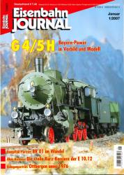 Eisenbahn Journal Heft 1/2007 (Januar 2007): G 4/5 H. Bayern-Power in Vorbild und Modell