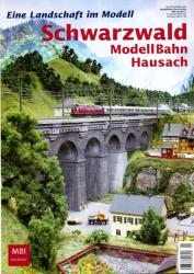 MBI exclusiv Heft Nr. 1: Schwarzwald ModellBahn Hausach. Eine Landschaft im Modell