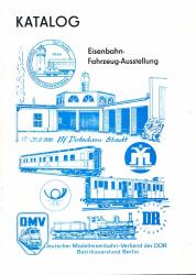 Katalog der Eisenbahn-Fahrzeug-Ausstellung vom 17. - 25.9.1988 im Bf Potsdam Stadt