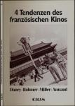 4 Tendenzen des französischen Kinos. Daney • Rohmer • Miller • Annaud