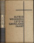 Alfred Wegeners letzte Grönlandfahrt