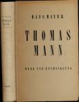 Thomas Mann. Werk und Entwicklung