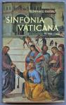 Sinfonia Vaticana. Ein Führer durch die Päpstlichen Paläste und Sammlungen (= Leben mit Rom, 3. Teil)