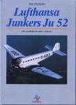 Lufthansa Junkers Ju 52. Die Geschichte der 