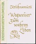 Wegweiser zum wahren Leben
