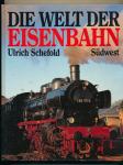 Die Welt der Eisenbahn