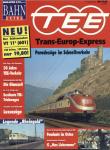 Bahn-Extra Heft 4/93: TEE. Trans-Europ-Express. Paradezüge im Schnellverkehr