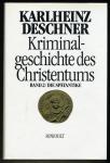 Kriminalgeschichte des Christentums Band 2: Die Spätantike