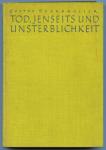 Tod, Jenseits und Unsterblichkeit in der Religion, Literatur und Philosophie der Griechen und Römer