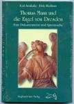 Thomas Mann und die Engel von Dresden
