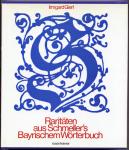 Raritäten aus Schmellers Bayerischem Wörterbuch