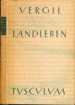 Landleben. Bucolica. Georgica. Catalepton