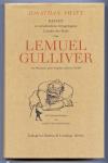 Reisen in verschiedene ferngelegene Länder der Erde von Lemuel Gulliver, erst Wundarzt, später Kapitän mehrerer Schiffe