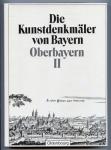 Die Kunstdenkmale des Regierungsbezirkes Oberbayern. II. Theil: Stadt und Bezirksamt Freising, Bezirksamt Bruck. Stadt und Bezierksamt Landsberg. Bezirksämter Schongau, Garmisch, Tölz