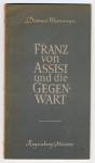 Franz von Assisi und die Gegenwart