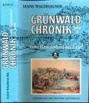 Grünwald Chronik Band II: Vom Bauerndorf bis heut'