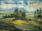 Max Hartwig - ein Maler