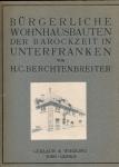 Bürgerliche Wohnhausbauten der Barockzeit in Unterfranken