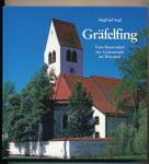 Gräfelfing. Vom Bauerndorf zur Gartenstadt im Würmtal