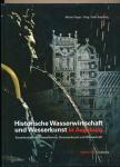 Historische Wasserwirtschaft und Wasserkunst in Augsburg