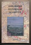 Karlsbader historische Schriften Band 2: Eine Auswahl aus Historický sbornik Karlovarska VI - X (1998 - 2004)