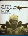 Die ersten Strahlflugzeuge der Welt