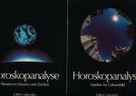 Horoskopanalyse. 2 Bde. Band 1: Planeten in Häusern und Zeichen, Band 2: Aspekte im Geburtsbild