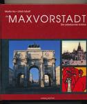 Die Maxvorstadt. Die unbekannte Schöne