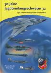 50 Jahre Jagdbombergeschwader 32. 150 Jahre Militärgeschichte Lechfeld